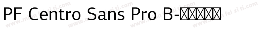 PF Centro Sans Pro B字体转换